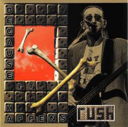 Rush : Because It Happens